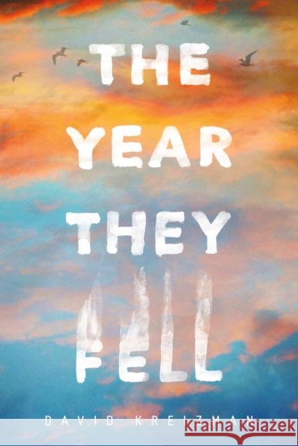 The Year They Fell David Kreizman 9781250250988 Square Fish - książka