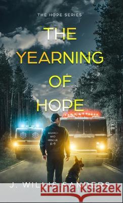 The Yearning of Hope J Willis Sanders 9781954763340 Buggs Island Books - książka