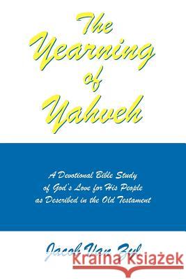 The Yearning of Yahveh Jacob Va 9781420874709 Authorhouse - książka