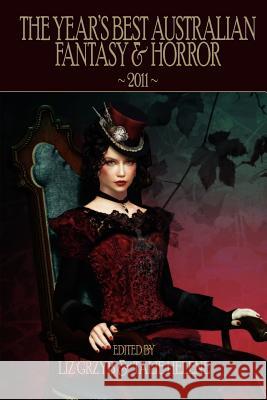 The Year's Best Australian Fantasy & Horror 2011 Liz Grzyb Talie Helene 9781921857140 Ticonderoga Publications - książka