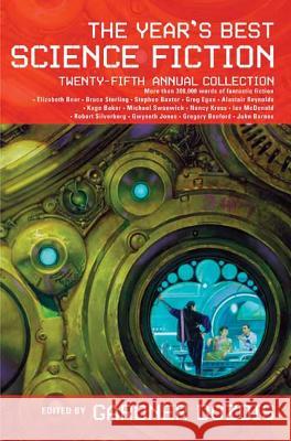 The Year's Best Science Fiction: Twenty-Fifth Annual Collection Gardner Dozois 9780312378608 St. Martin's Griffin - książka