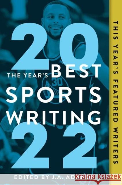 The Year's Best Sports Writing 2022 J. A. Adande Glenn Stout 9781637270905 Triumph Books (IL) - książka
