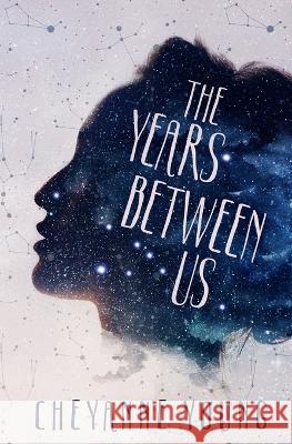 The Years Between Us Cheyanne Young   9780369508386 Evernight Teen - książka