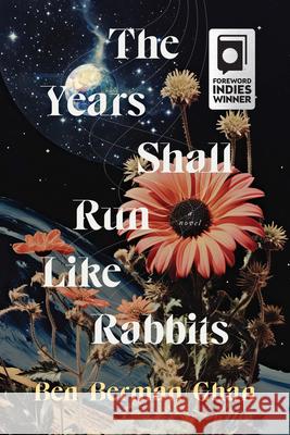The Years Shall Run Like Rabbits Ben Berman Ghan 9781989496886 Buckrider Books - książka