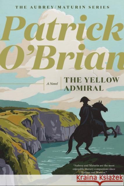 The Yellow Admiral Patrick O'Brian 9781324021704 W. W. Norton & Company - książka