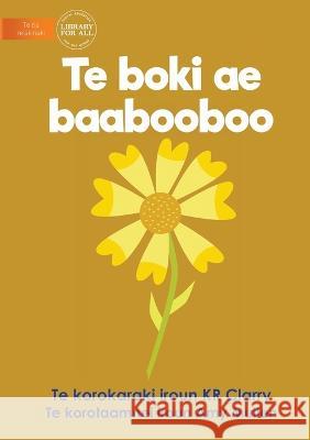 The Yellow Book - Te boki ae baabooboo (Te Kiribati) Kr Clarry Amy Mullen 9781922918376 Library for All - książka