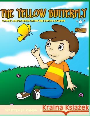 The Yellow Butterfly: Helping children coping with the loss of a parent Joey Krit 9781512353907 Createspace - książka