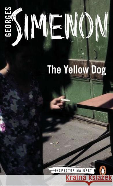 The Yellow Dog: Inspector Maigret Georges Simenon 9780141393476 Penguin Books Ltd - książka