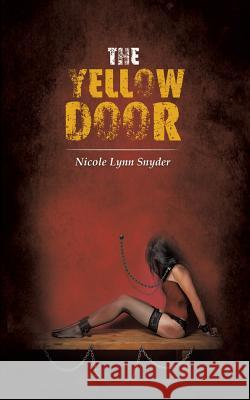 The Yellow Door Nicole Lynn Snyder 9781641823531 Austin MacAuley - książka