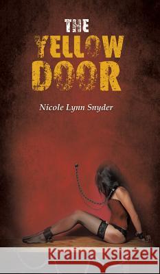The Yellow Door Nicole Lynn Snyder 9781641823548 Austin MacAuley - książka