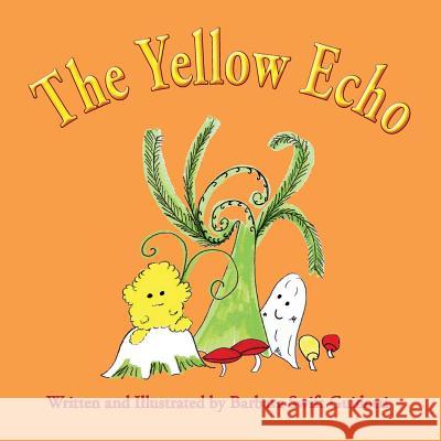 The Yellow Echo Barbara Guidotti Barbara Swift Guidotti 9780966884593 Sag Books Design - książka