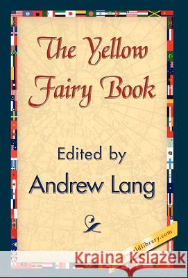 The Yellow Fairy Book Lang Andre 9781421844183 1st World Library - książka