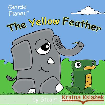The Yellow Feather Stuart Slater Stuart Slater 9781544216980 Createspace Independent Publishing Platform - książka