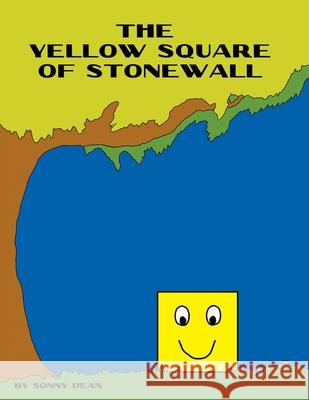 The Yellow Square of Stonewall Sonny Dean 9780578527352 Little Lambda Books LLC - książka