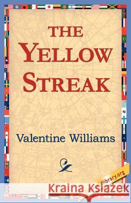 The Yellow Streak Valentine Williams 9781421804972 1st World Library - książka