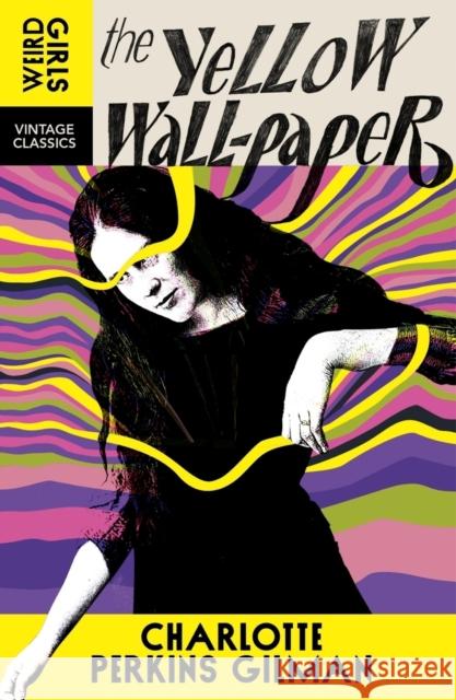 The Yellow Wall-Paper Charlotte Perkins Gilman 9781529955729 Vintage Publishing - książka