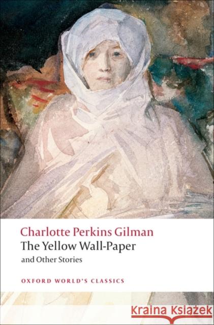 The Yellow Wall-Paper and Other Stories Kevin Crossley-Holland 9780199538843 Oxford University Press - książka