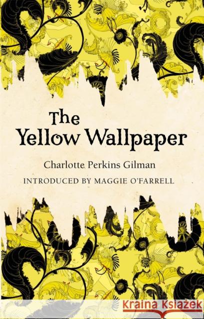 The Yellow Wallpaper Charlotte Gilman 9780860682011 Little, Brown Book Group - książka