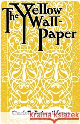 The Yellow Wallpaper Charlotte Perkin 9781804470046 Renard Press Ltd - książka