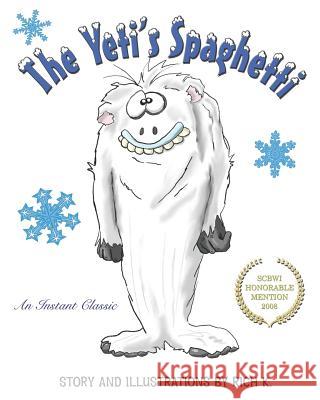 The Yeti's Spaghetti Rich K 9781732715110 Rich K - książka