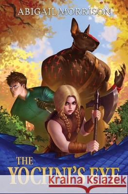 The Yochni's Eye Abigail Morrison Jeremy Morrison Tom Morrison 9798986668918 Morrison Books - książka