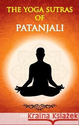 The Yoga Sutras of Patanjali Shivam Sharma 9789395034296 Hawk Press - książka