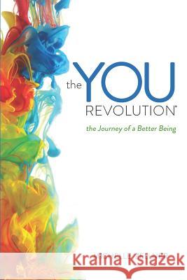 The You Revolution: The Journey of a Better Being Michelle Zellner 9780578474991 Pink Penny Publishing - książka