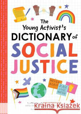 The Young Activist's Dictionary of Social Justice Duopress Labs                            Andy Passchier Ryse Tottingham 9781950500949 Duopress - książka