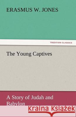 The Young Captives  9783842447998 tredition GmbH - książka