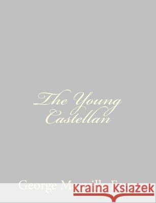 The Young Castellan: A Tale of the English Civil War George Manville Fenn 9781484057292 Createspace - książka