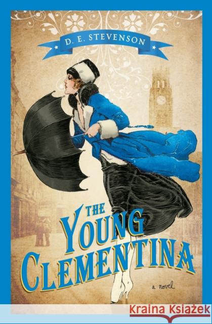 The Young Clementina D. E. Stevenson 9781402274718 Sourcebooks Landmark - książka