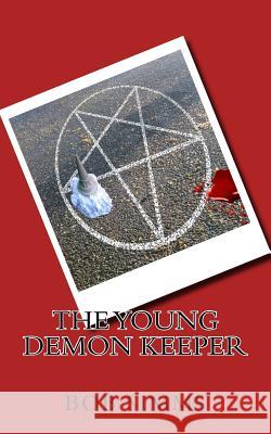 The Young Demon Keeper MR Bob Simms 9781456571146 Createspace - książka
