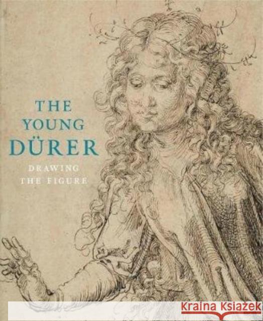 The Young Durer: Drawing the Figure Michael Roth 9781907372513 Paul Holberton Publishing - książka