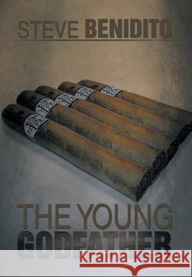 The Young Godfather Steve Benidito 9781493117703 Xlibris Corporation - książka