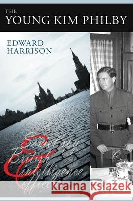 The Young Kim Philby: Soviet Spy and British Intelligence Officer Harrison, Edward 9780859898676  - książka