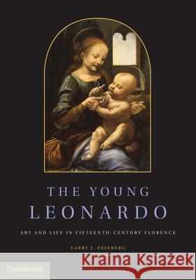 The Young Leonardo: Art and Life in Fifteenth-Century Florence Feinberg, Larry J. 9781107688223 Cambridge University Press - książka