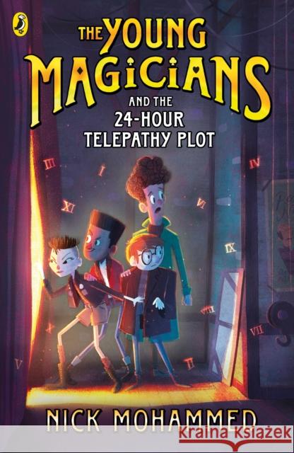 The Young Magicians and the 24-Hour Telepathy Plot Nick Mohammed   9780241331088 Puffin - książka