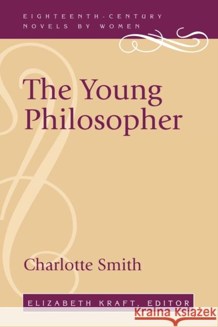 The Young Philosopher Charlotte Smith Elizabeth Kraft 9780813109626 University Press of Kentucky - książka
