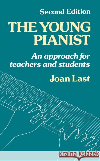 The Young Pianist: A New Approach for Teachers and Students Last, Joan 9780193222878  - książka