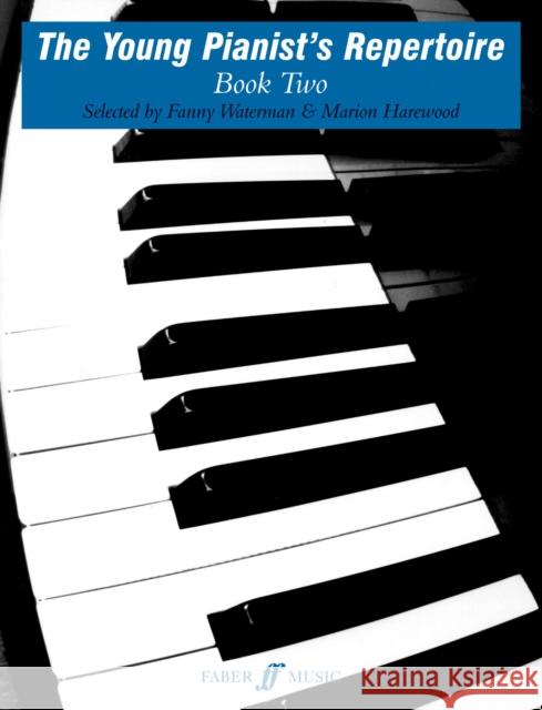 The Young Pianist's Repertoire, Bk 2 Waterman, Fanny 9780571503667 FABER AND FABER - książka