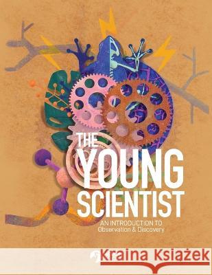 The Young Scientist - An Introduction to Observation and Discovery Heron Books   9780897392464 Heron Books - książka