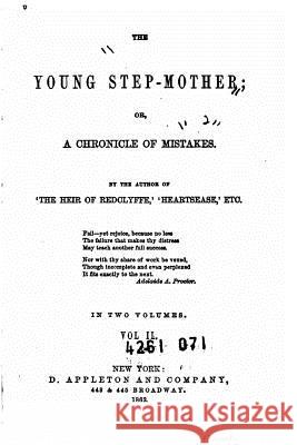 The young step-mother, or, A chronicle of mistakes - Vol. II Yonge, Charlotte Mary 9781530015399 Createspace Independent Publishing Platform - książka