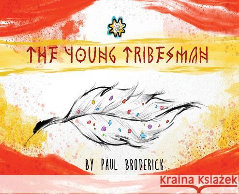 The Young Tribesman Broderick Paul Yellico Madalina Lam Jin 9780578476926 Am I Doing This Right? - książka