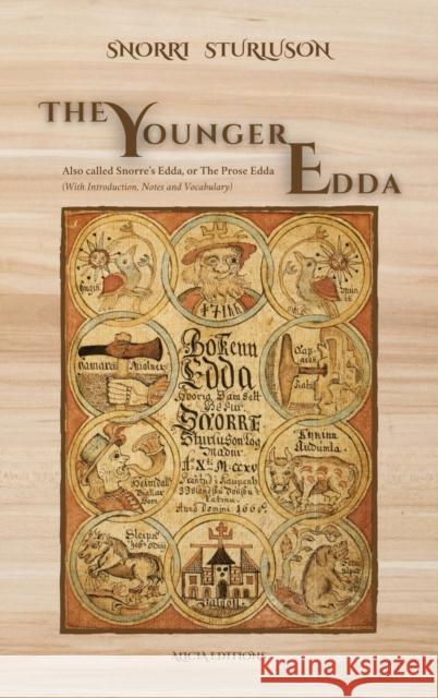 The Younger Edda: Also called Snorre's Edda, or The Prose Edda (With Introduction, Notes and Vocabulary) Snorri Sturluson, Rasmus B Anderson 9782357289284 Alicia Editions - książka