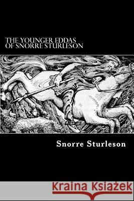 The Younger Eddas of Snorre Sturleson Snorre Sturleson Alex Struik I. a. Blackwell 9781479372577 Createspace - książka