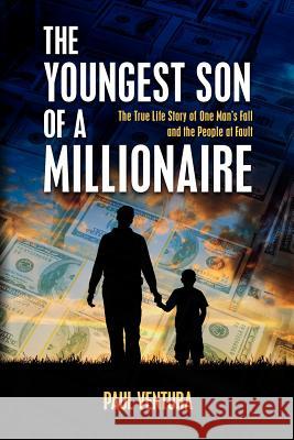 The Youngest Son of a Millionaire Paul Ventura 9780615664842 Paul Ventura - książka