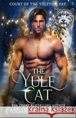The Yule Cat Cassandra Chandler 9781945702136 Cassandra Chandler - książka
