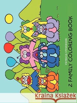 The Z Family Coloring Book Patricia Stevenson 9781458202420 Abbott Press - książka