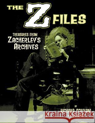 The Z Files: Treasures from Zacherley's Archives Scrivani, Richard 9781593936976 Bearmanor Media - książka