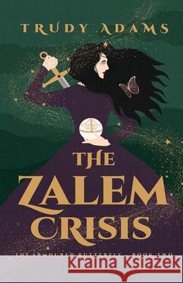 The Zalem Crisis Trudy Adams 9781649601049 Emerald House Group - książka